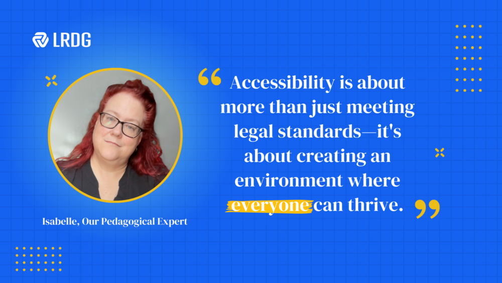 Hear from Isabelle, our Pedagogical Expert at LRDG!