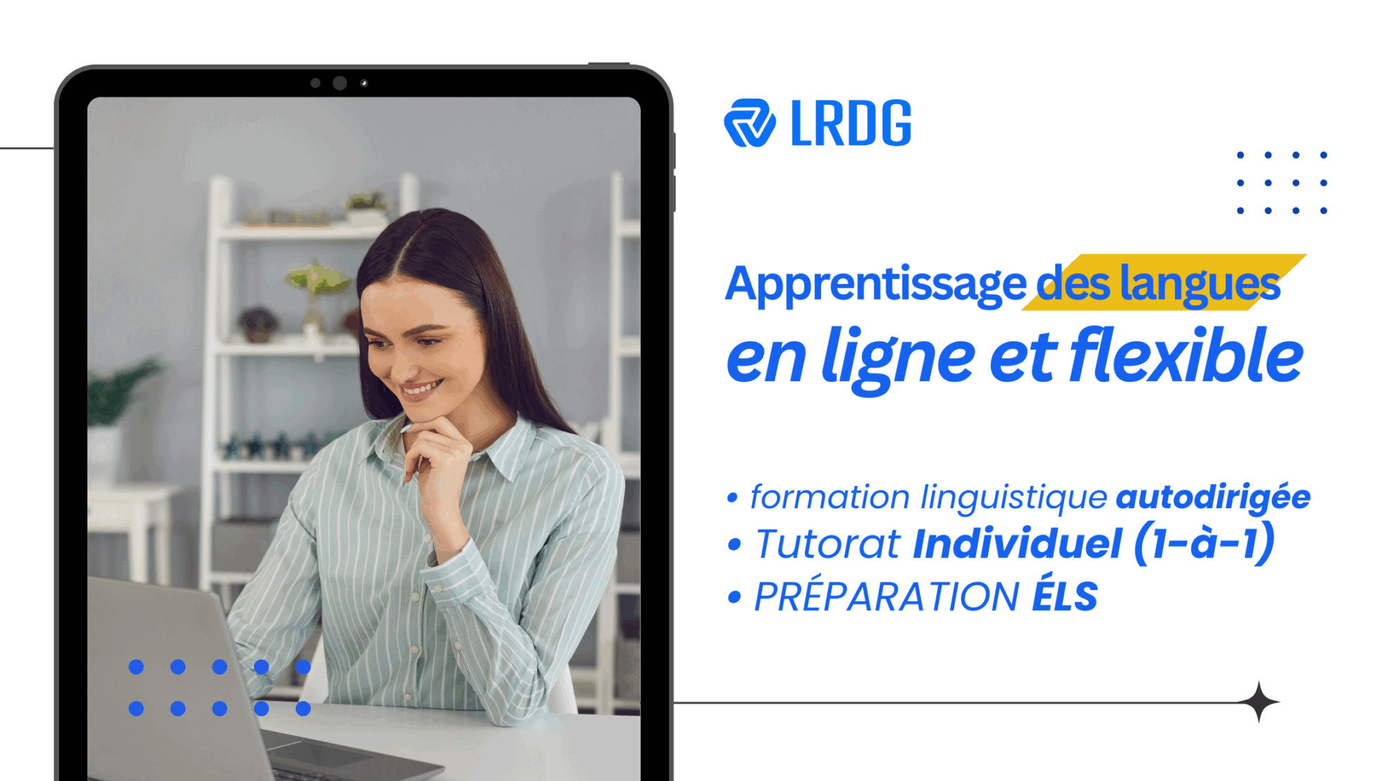 Apprentissage des langues en ligne et flexible chez LRDG