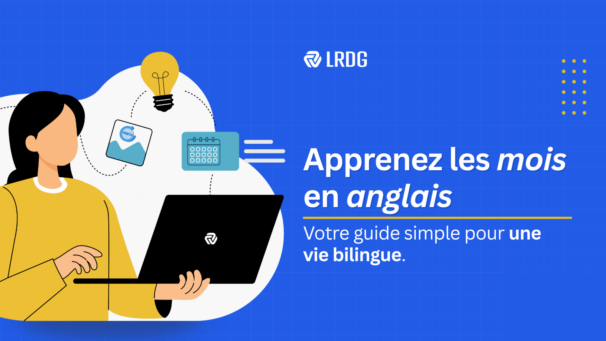 Les mois en anglais : apprenez à les reconnaître et à les prononcer